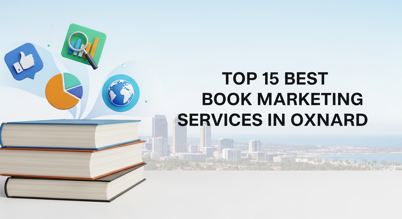 Top 15 Best Book Marketing Services in Oxnard For 2026
